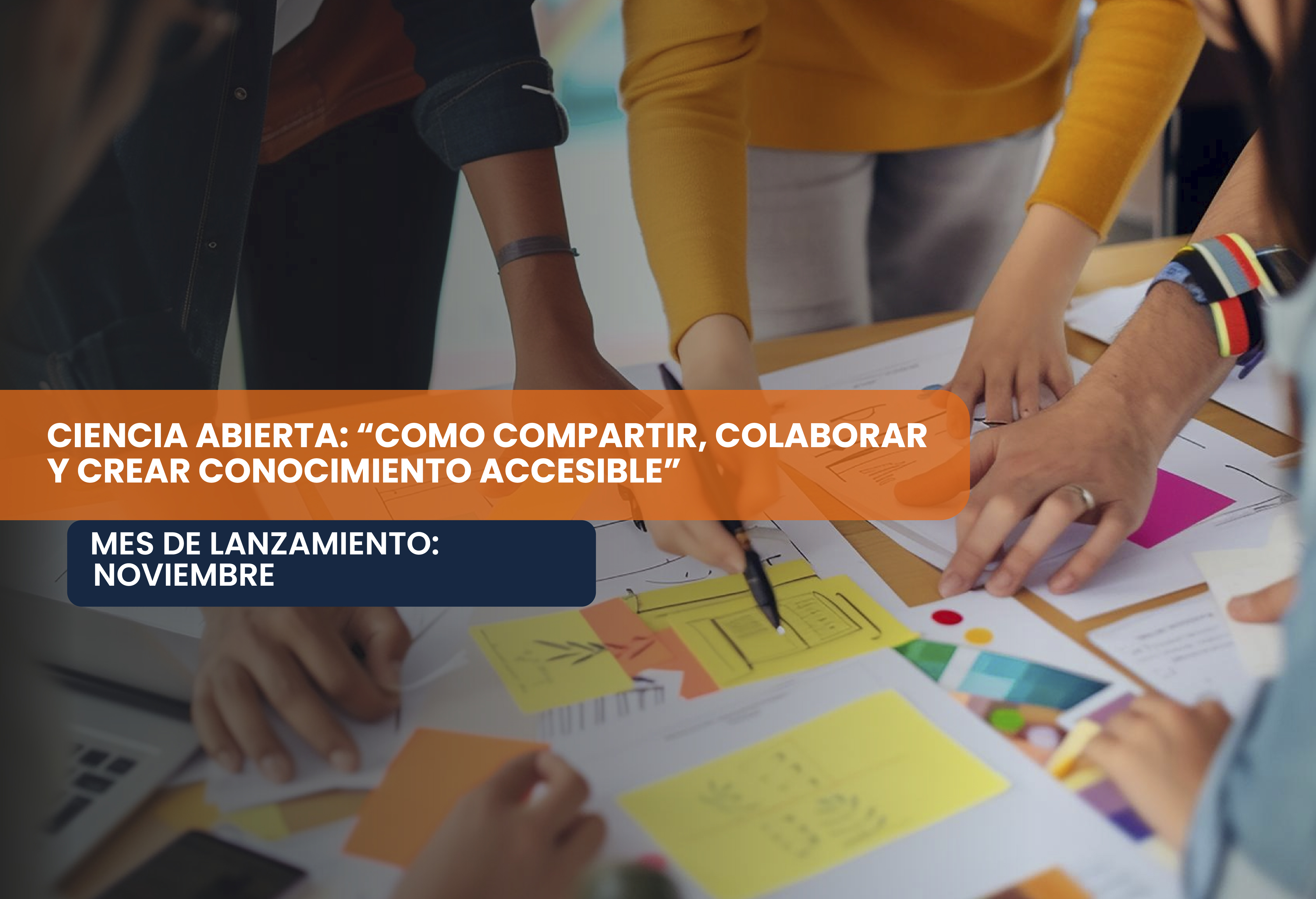 Curso MOOC: Ciencia Abierta: Compartir, Colaborar y Crear Conocimiento